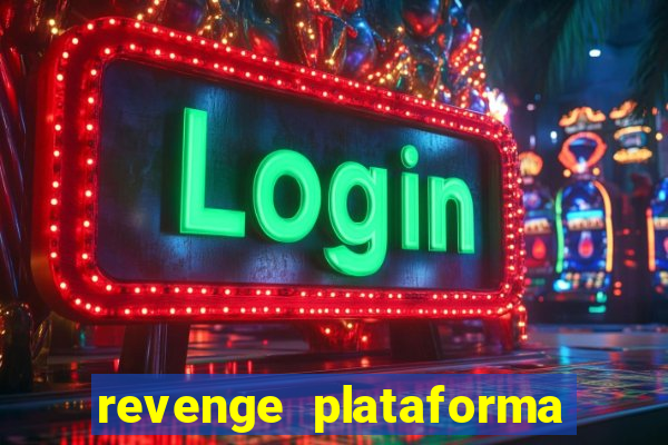 revenge plataforma de jogos